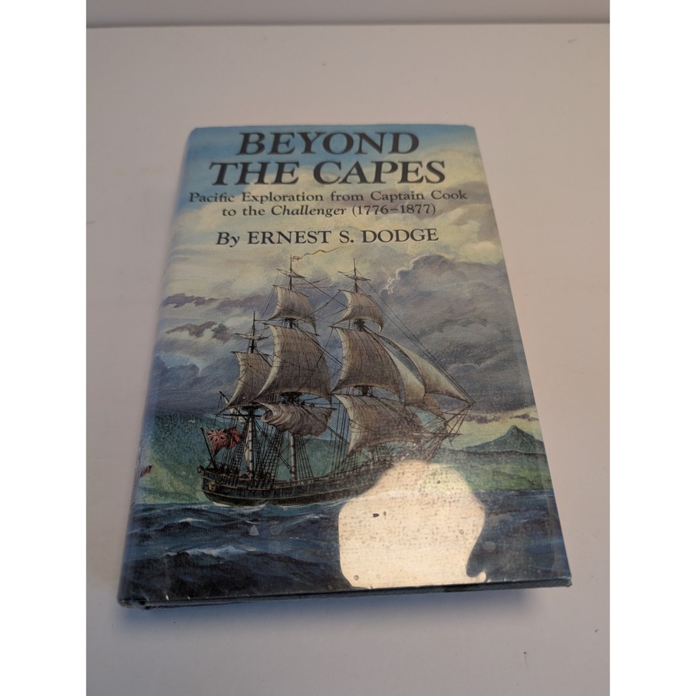 BEYOND THE CAPES Ernest S. Dodge 1971 1st Ed Pacific Exploration Captain Cook